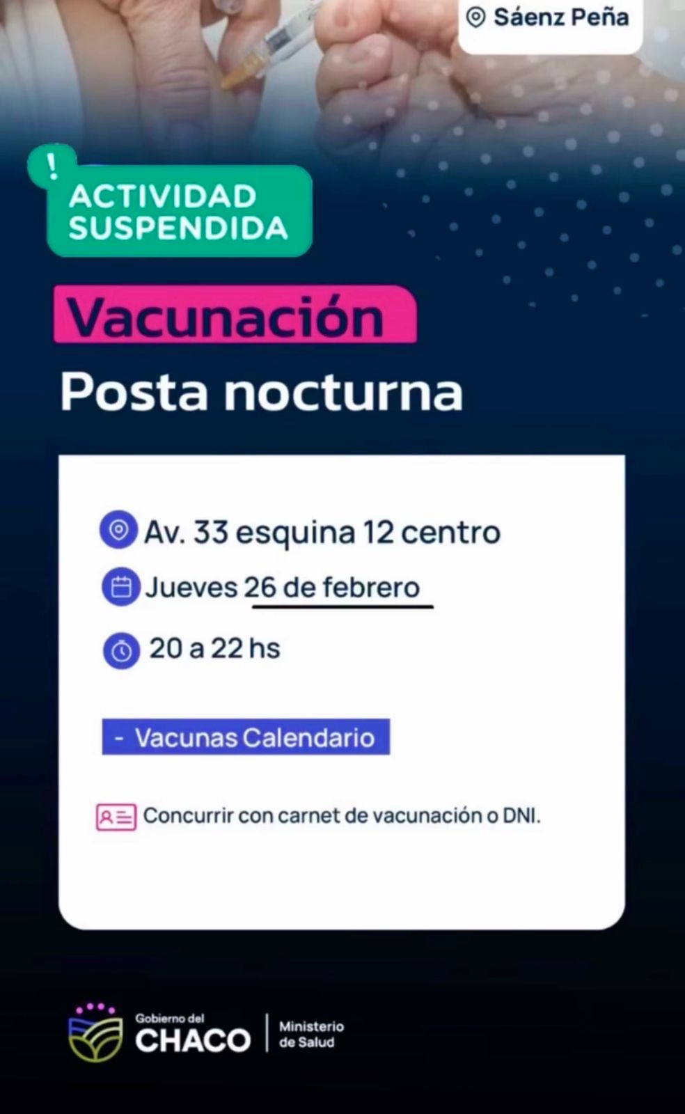 *S�ENZ PE�A: SALUD INFORMA LA REPROGRAMACI�N DE LA POSTA NOCTURNA DE VACUNACI�N*  