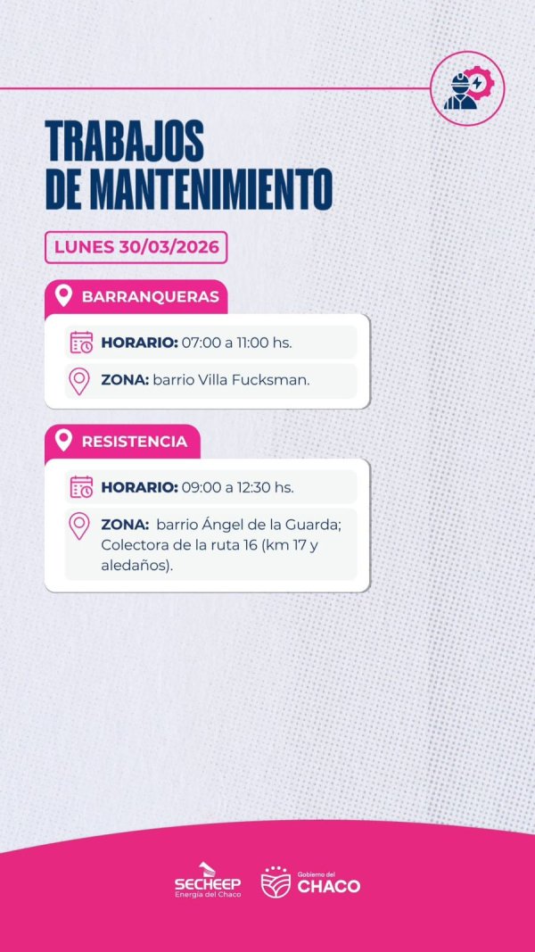 *SECHEEP: Trabajos de mantenimiento, programados para este lunes 30 de marzo en: Resistencia y Barranqueras *