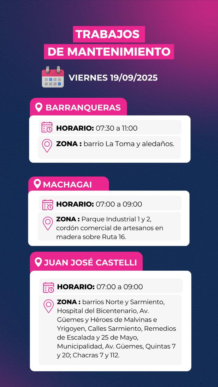 ⚠️ ATENCIÓN BARRANQUERAS, MACHAGAI Y JUAN J. CASTELLI.   👉 *Secheep realizará trabajos de mantenimiento, este viernes 19 de septiembre.*